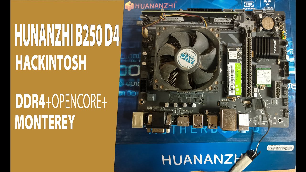 Building a Hackintosh with Huananzhi B250 D4 and Opencore 0.8.8 on MacOS Monterrey