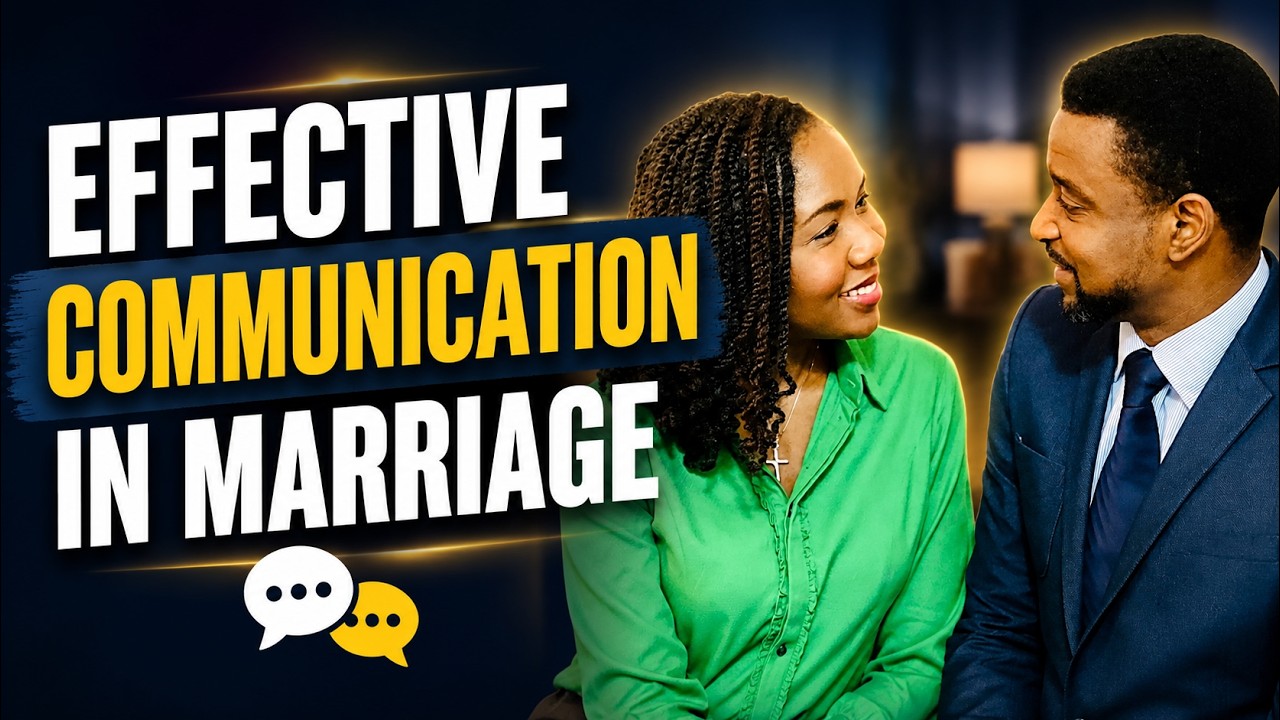 5 KEYS TO EFFECTIVE COMMUNICATION IN MARRIAGE