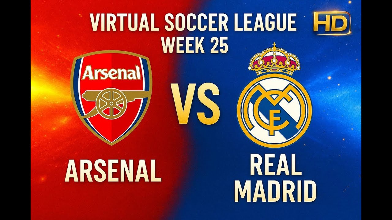 Arsenal vs Real Madrid | Virtual Soccer League | Week 25 | FC 26 | HD