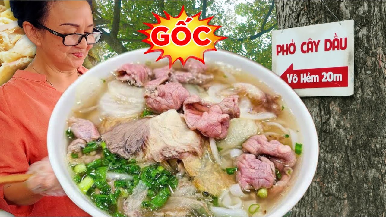 75NĂM CHÁNH GỐC PHỞ CÂY DẦU Q.5 NGÀY XƯA! GẦU VÀNG GIÒN THƠM! NƯỚC PHỞ THƠMNGON ĐẶCBIỆT KHÓ TẢ!55K!