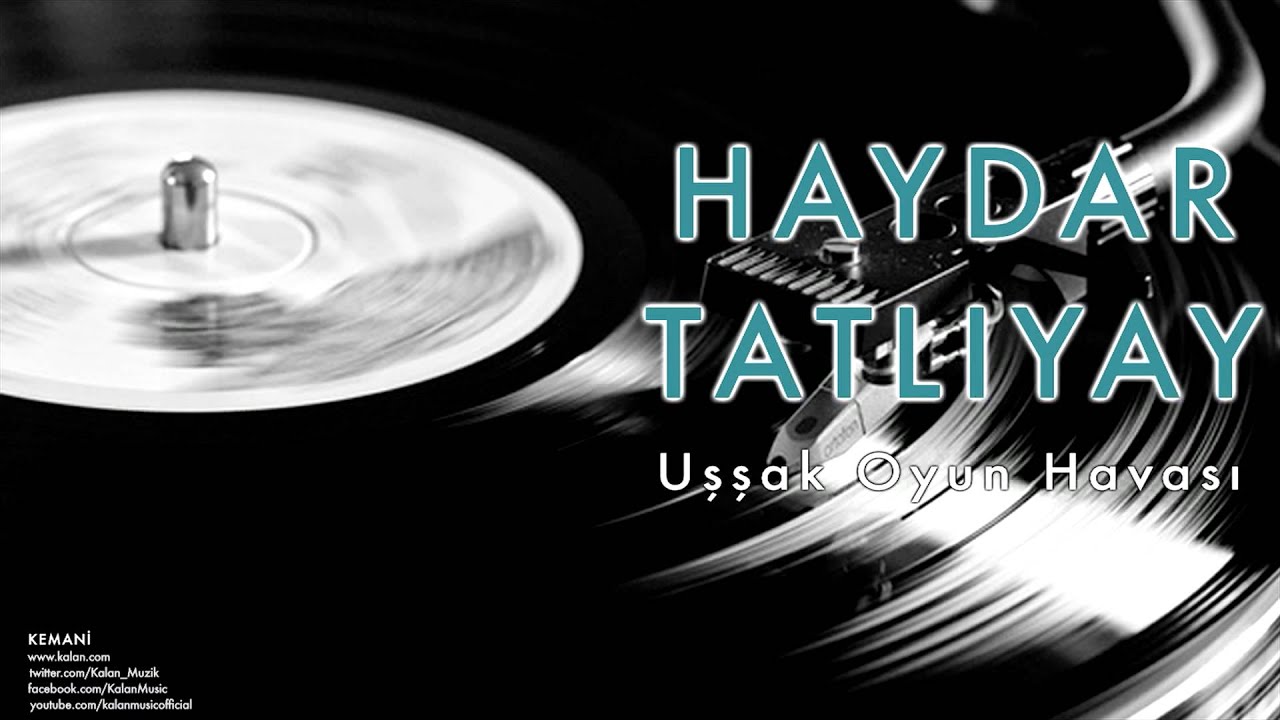 Haydar Tatlıyay - Uşşak Oyun Havası [ Kemanî © 2001 Kalan Müzik ]