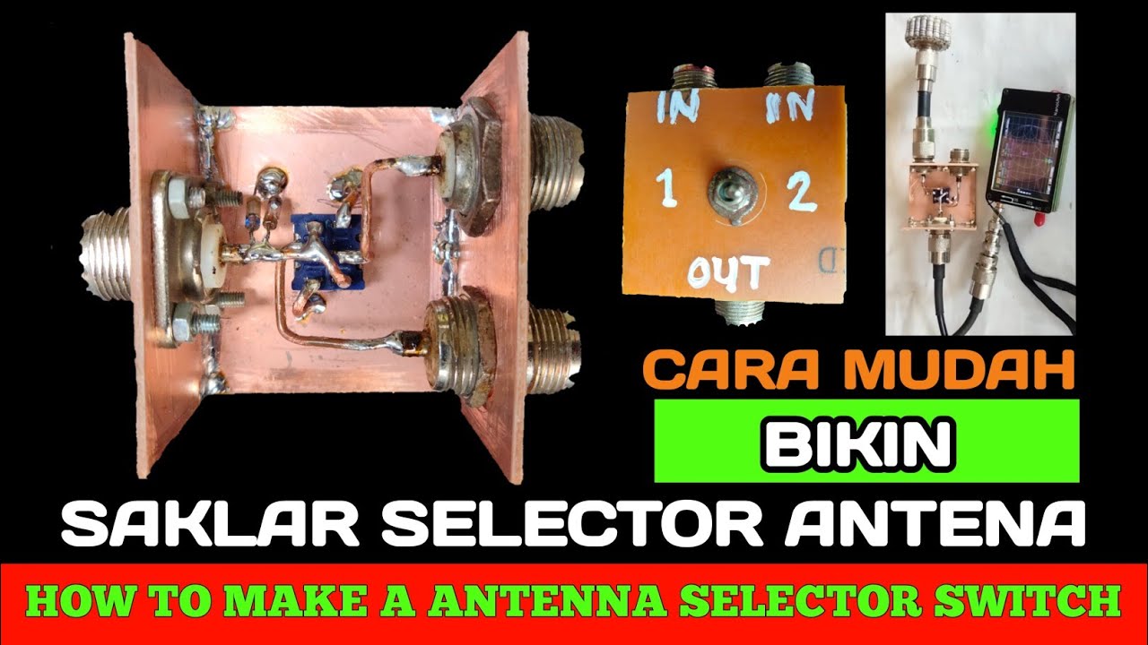 How To Make a Antenna Selector Switch