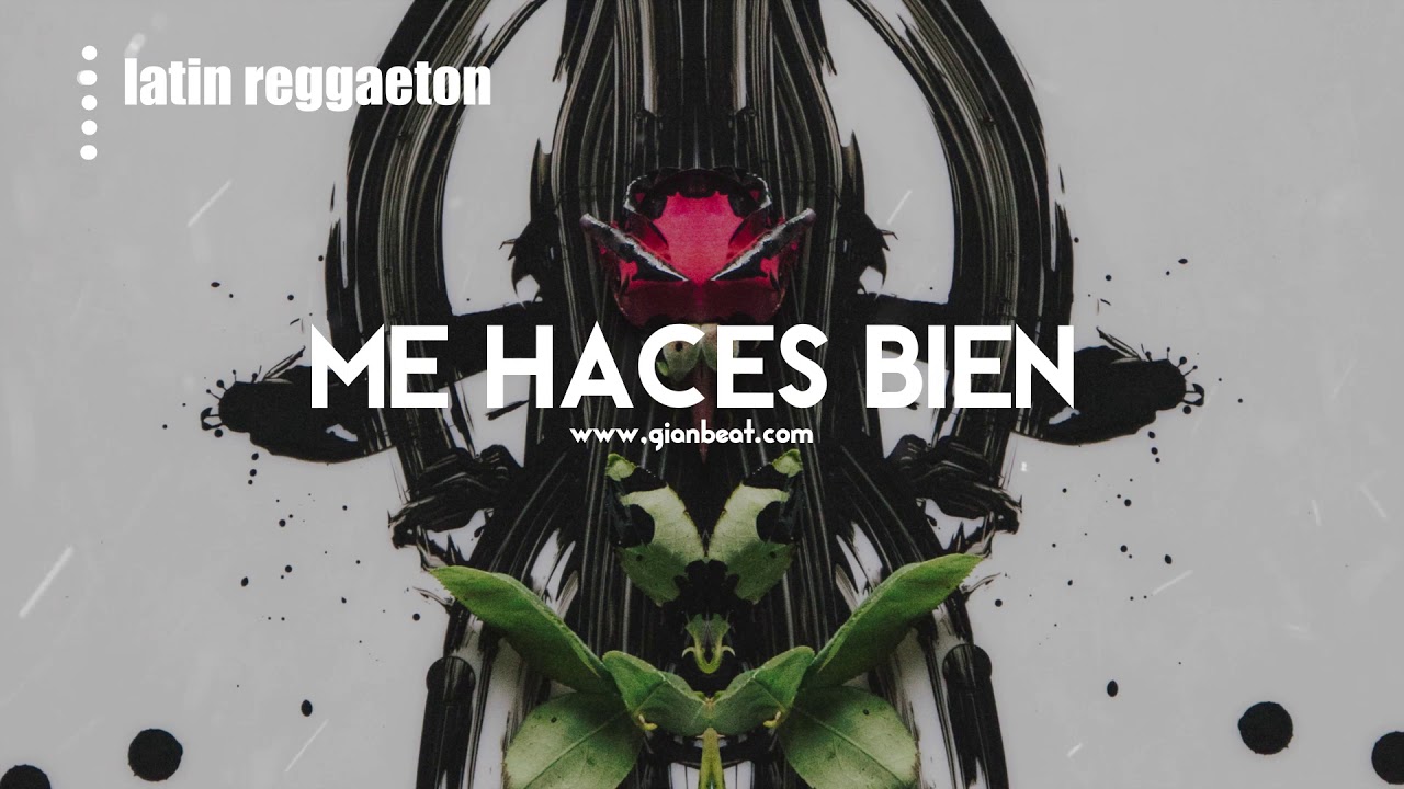 Beat Reggaeton Latin Fusión - Me Haces  Bien - Instrumental GianBeat