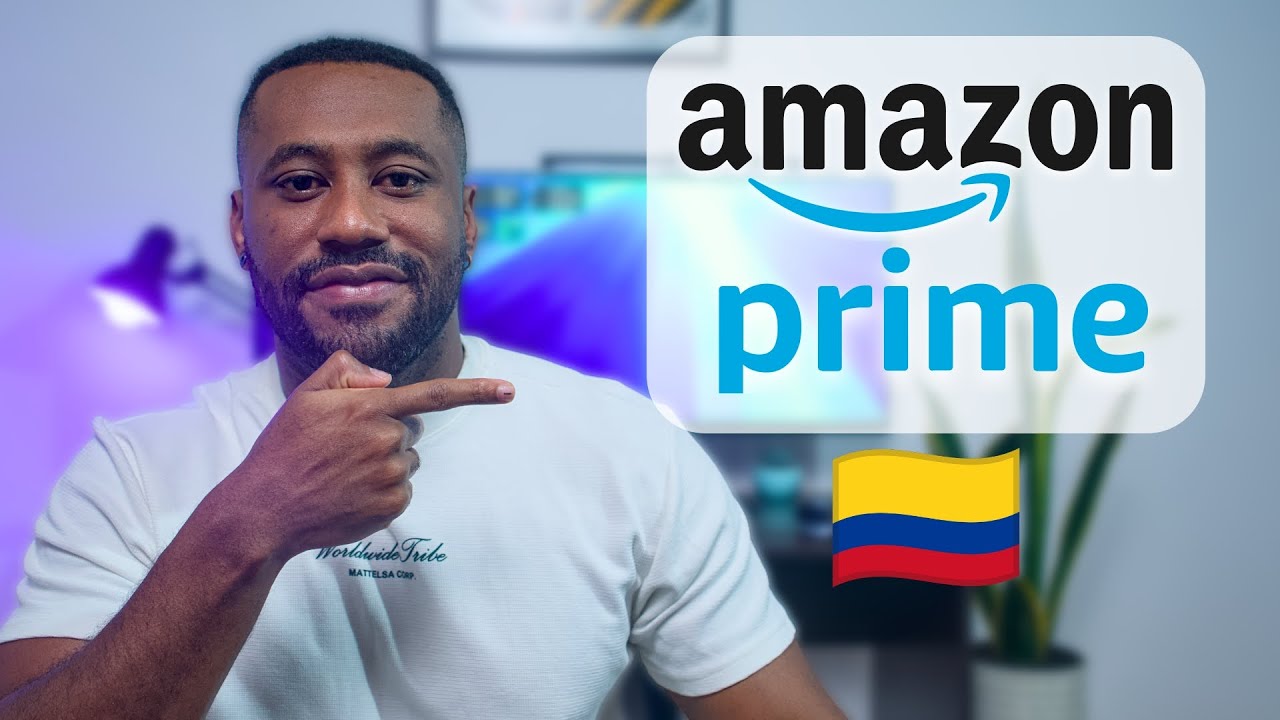 Amazon Prime en Colombia explicado en 4 minutos!