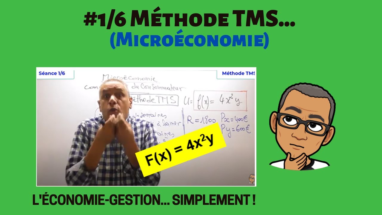 #1/6# Microéconomie - Méthode TMS (Taux Marginal de Substitution)
