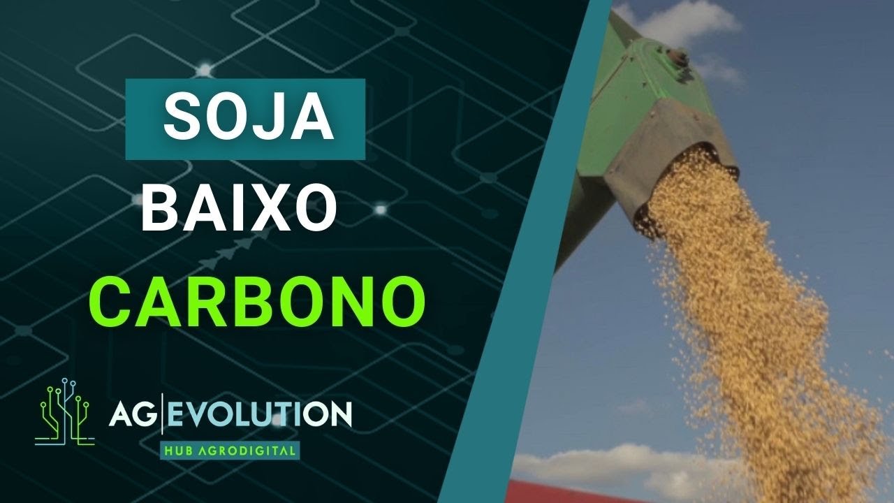 Soja baixo carbono | Boletim - AgEvolution