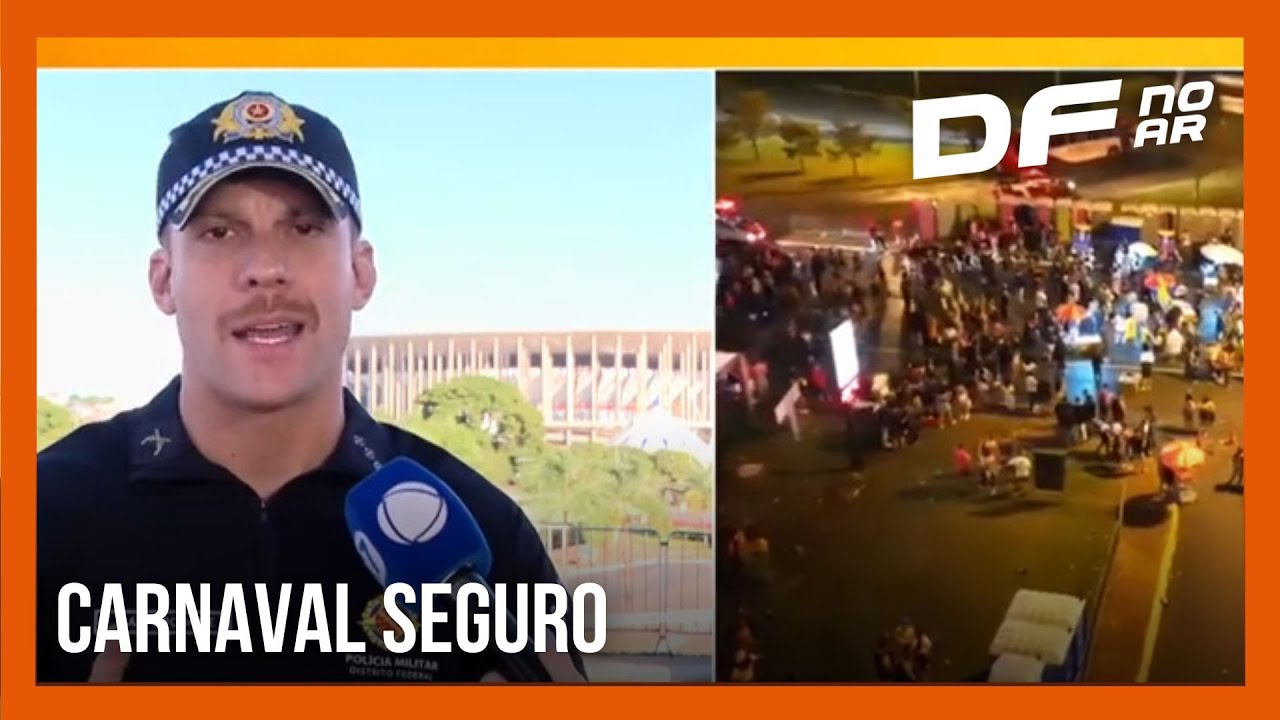 DF teve um Carnaval seguro, segundo Polícia Militar do DF | DF no Ar