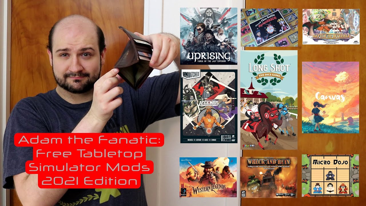 Adam the Fanatic: Free Semi-Official Tabletop Simulator Mods - 2021 Edition