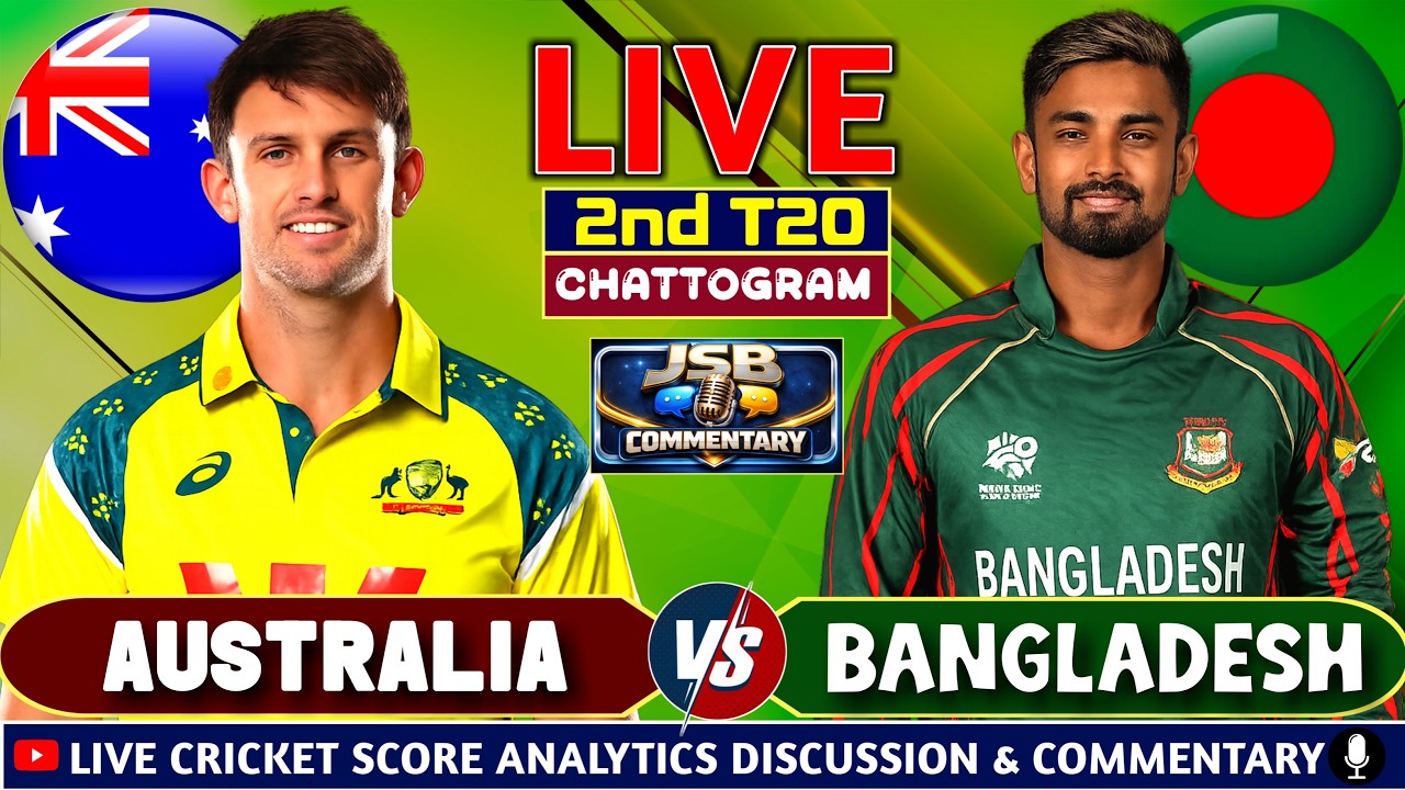 Australia vs Bangladesh | BAN vs AUS LIVE | 2nd T20 Match | Live Cricket Score & Commentary