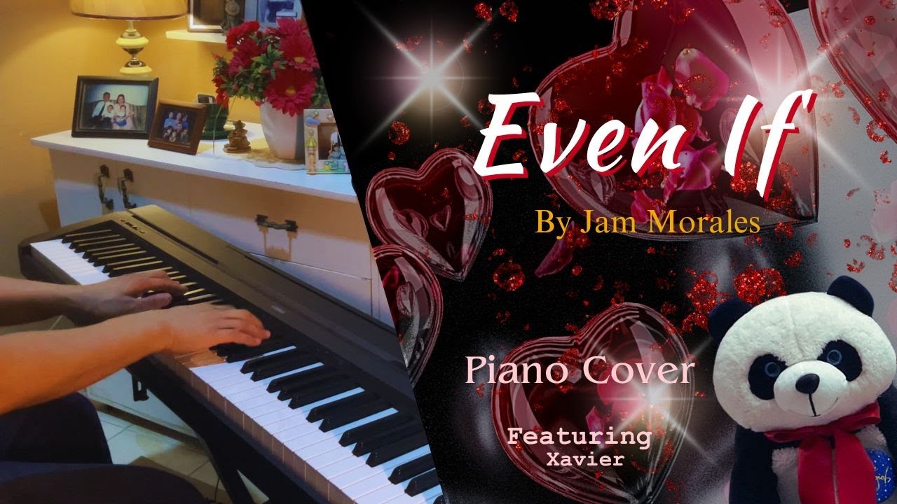 Even If | Jam Morales | Piano Cover