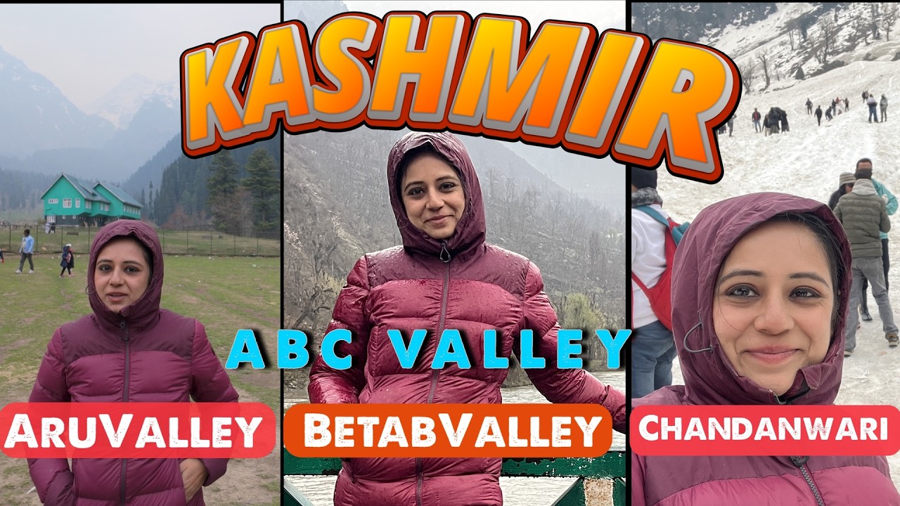 ABC Valley | Aru Valley | Betab Valley | Chandanwari | Pahalgam| Kashmir