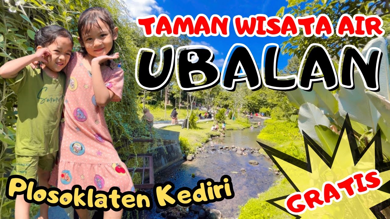 WISATA AIR KELUARGA - UBALAN PLOSOKLATEN