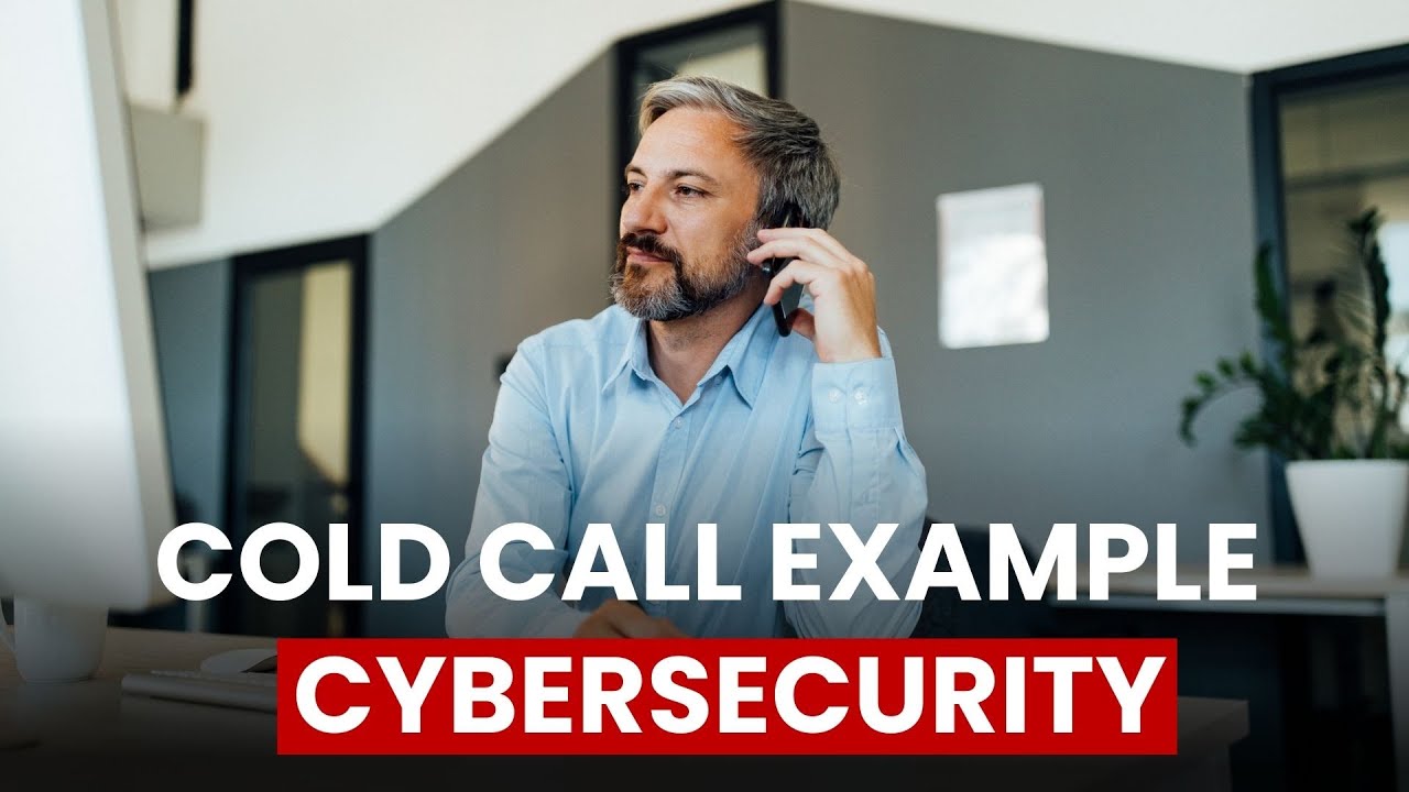 Cold Call Example for Cybersecurity