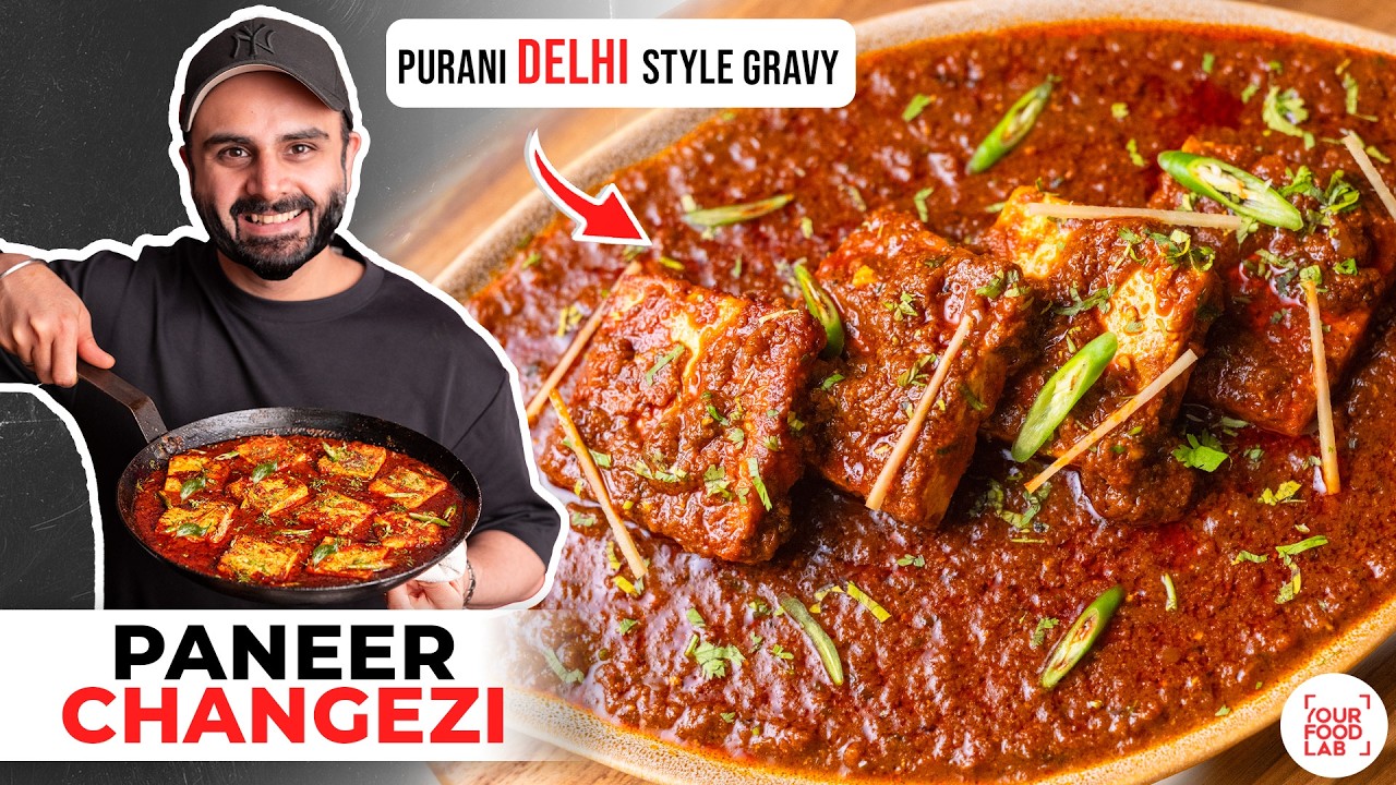 Paneer Changezi Recipe | Delhi Style Spicy Gravy | पुरानी दिल्ली का पनीर चंगेजी | Chef Sanjyot Keer