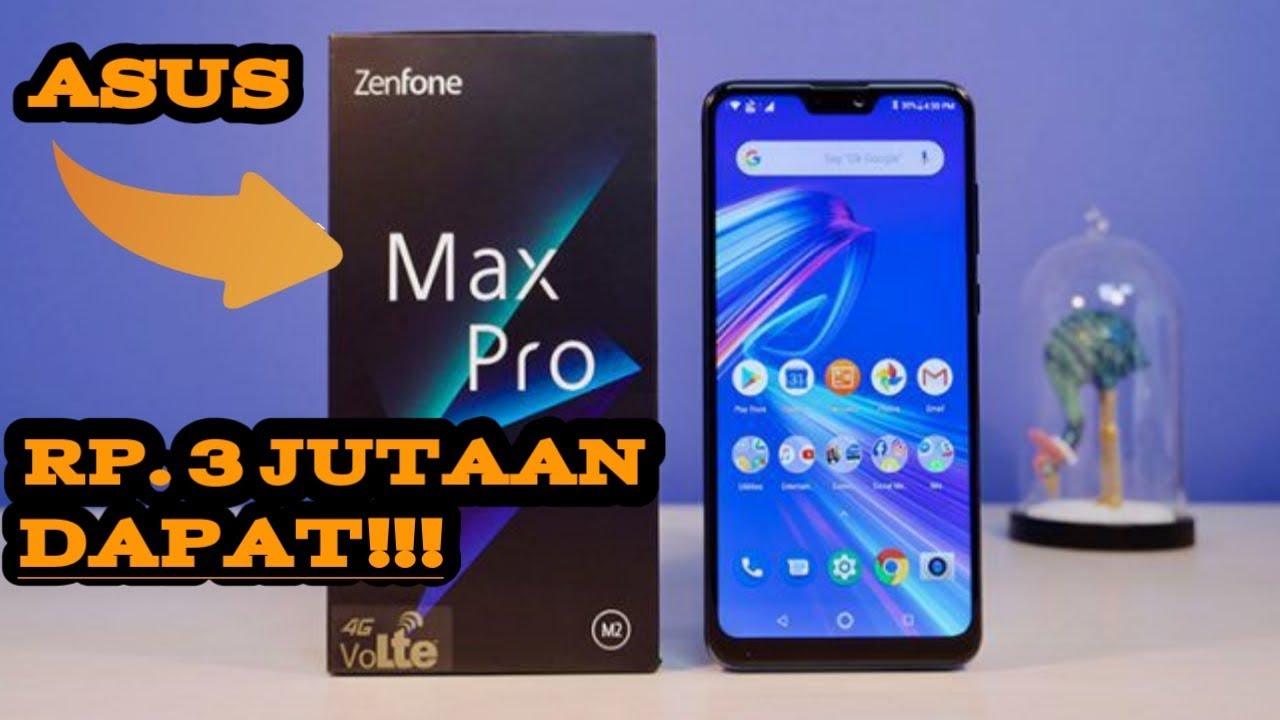 RP. 3 JUTAAN | UNBOXING ASUS ZENFONE MAX PRO M2