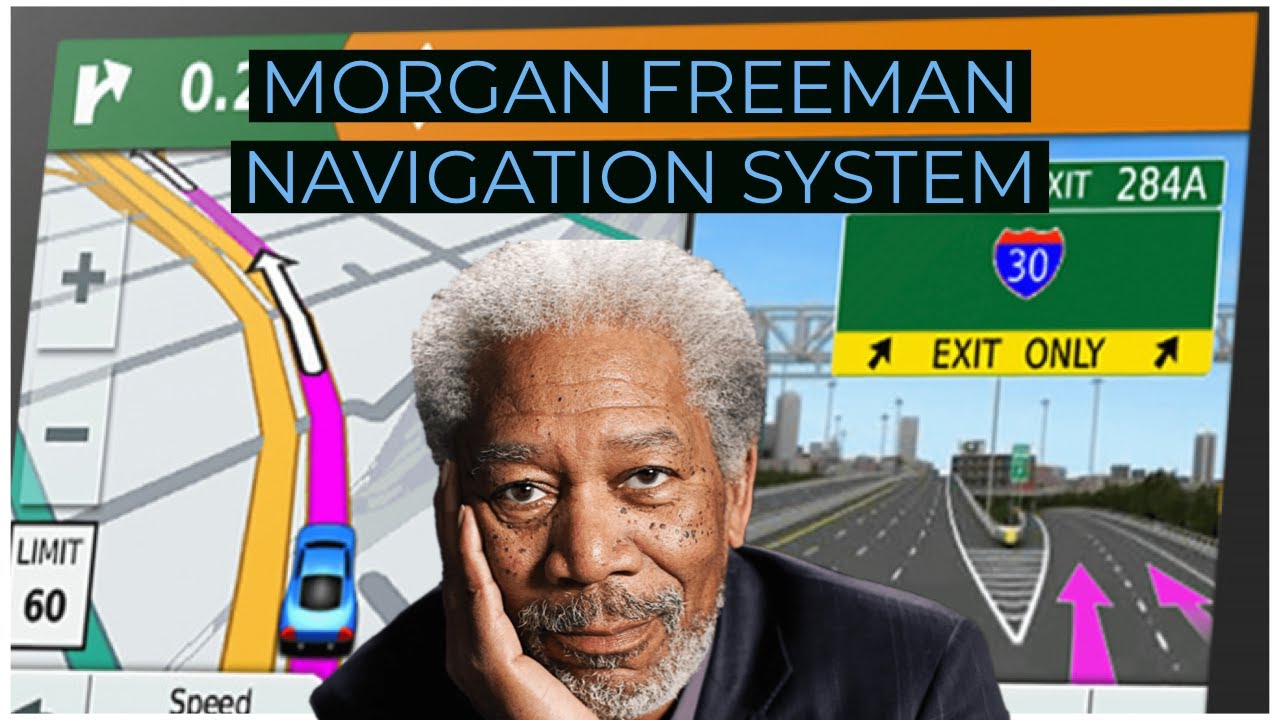Morgan Freeman GPS