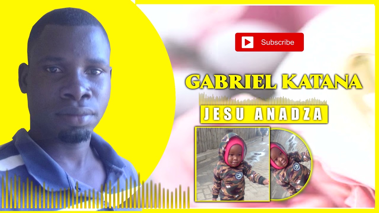 GABRIEL KATANA-JESU ANADZA (OFFICIAL AUDIO)
