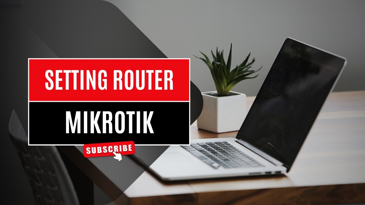 Part 3 Konfigurasi Mikrotik CBT