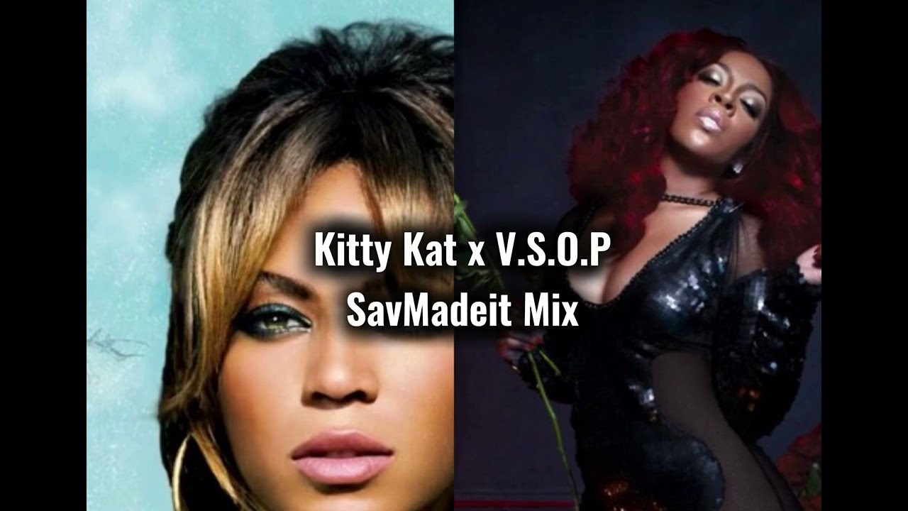 Kitty Kat x V.S.O.P - SavMadeit Mix 