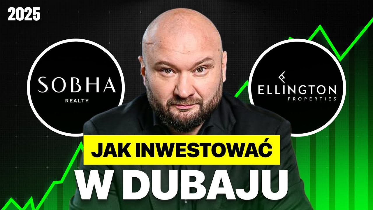 JAK INWESTOWAĆ W DUBAJU 2026 - DEWELOPERZY ELLINGTON | SOBHA