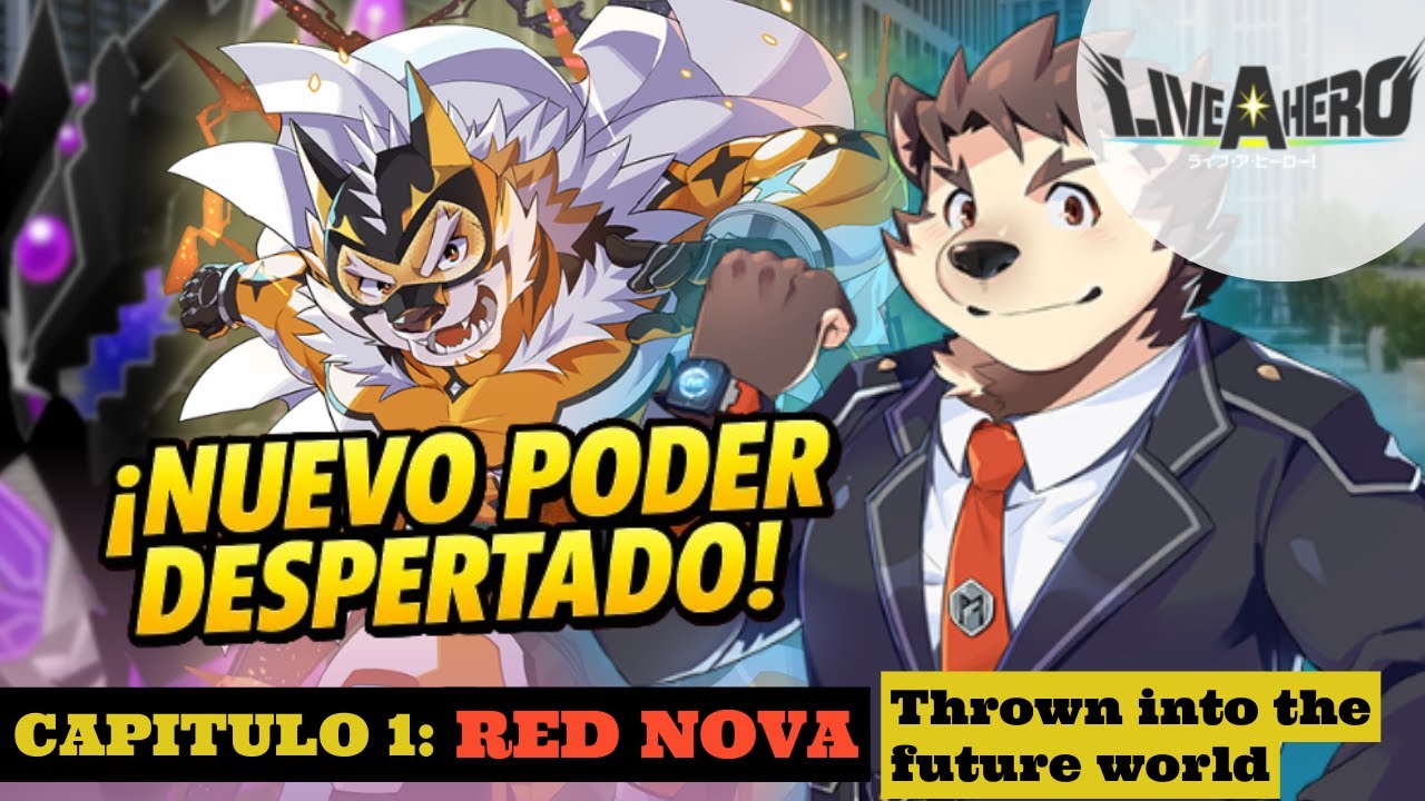 Live A Hero - Red Nova | Episodio 1: Thrown into the future world
