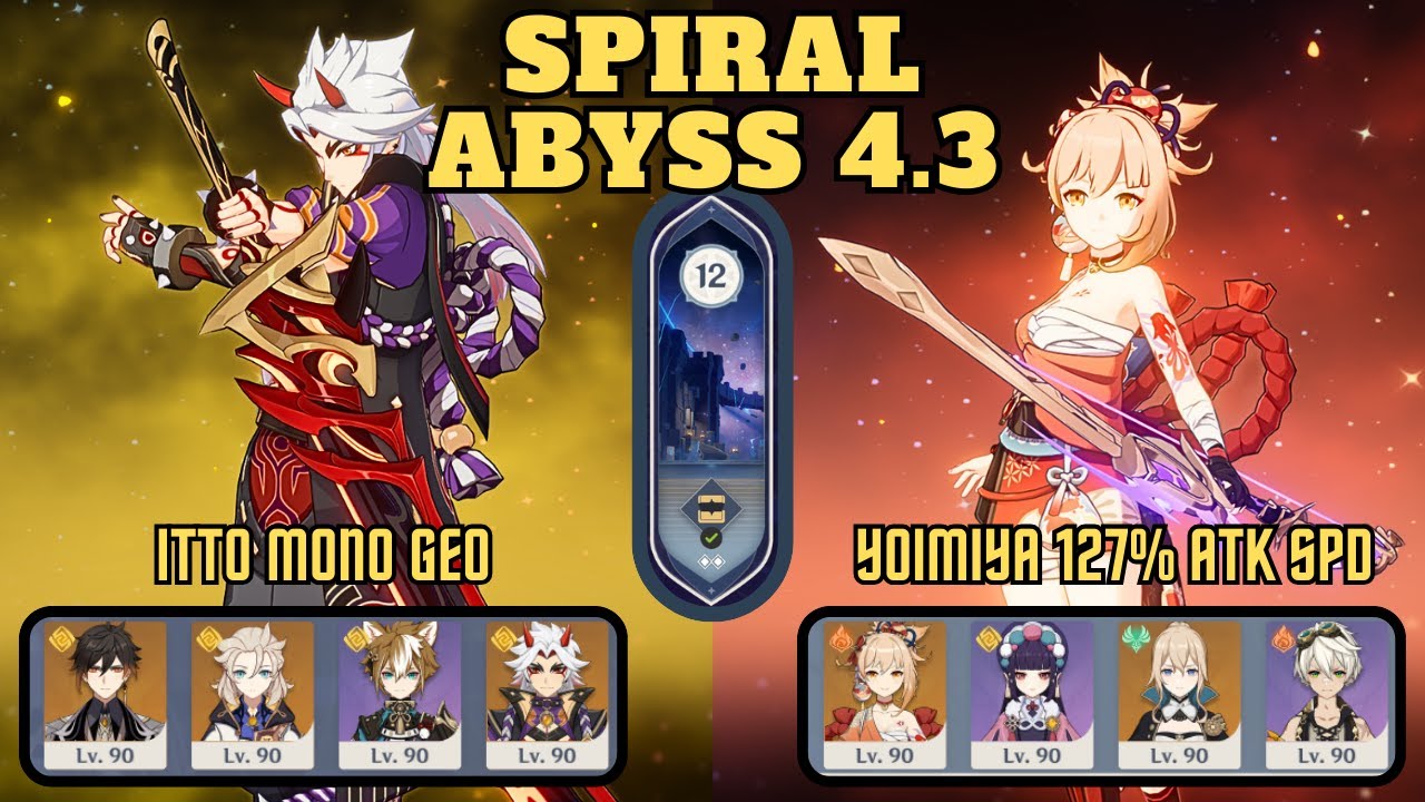 C1 Arataki Itto Mono Geo & C2 Yoimiya 127% ATK SPD | 4.3 Spiral Abyss | Genshin Impact