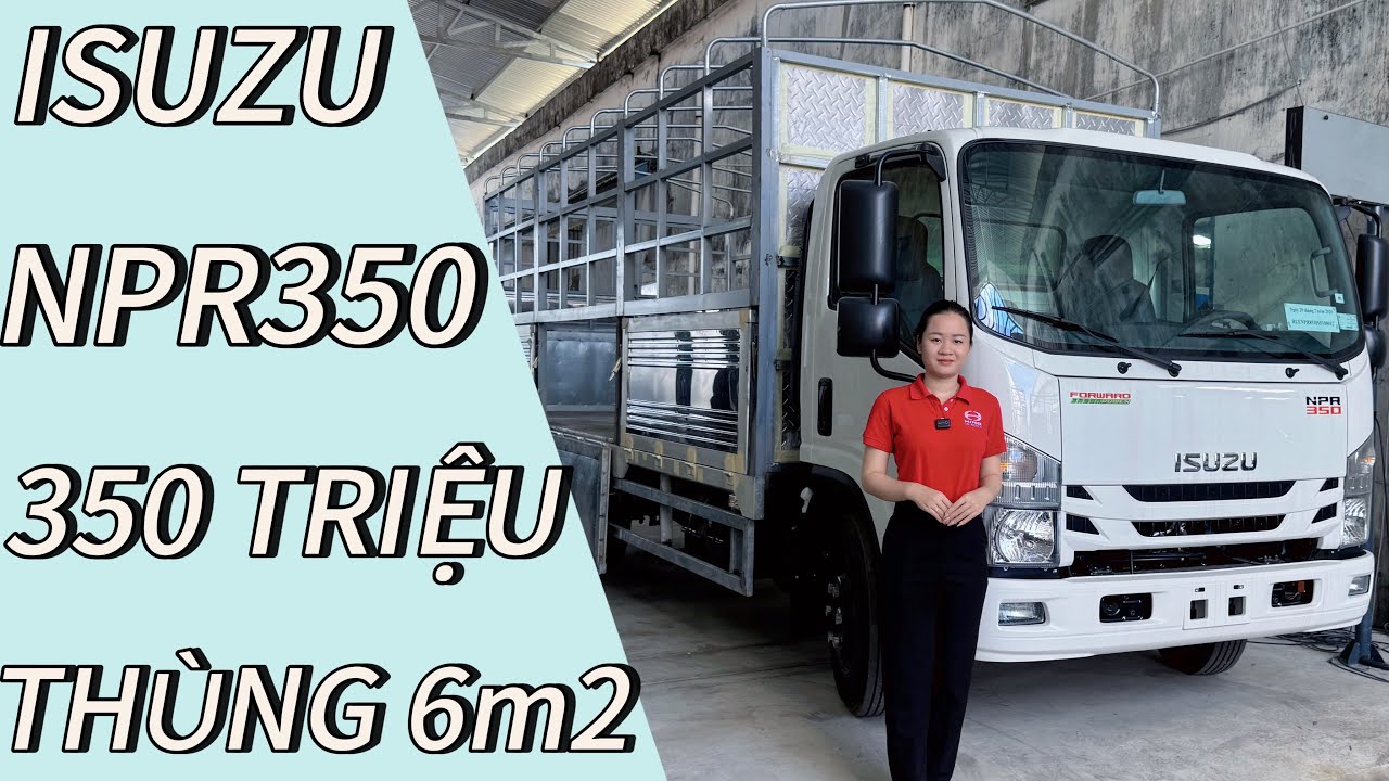 Review Xe Tải NPR 350 Thùng Dài 6m1| Cập Nhật Giá Xe NPR Mới Nhất| NPR 350 Thùng Mui Bạt