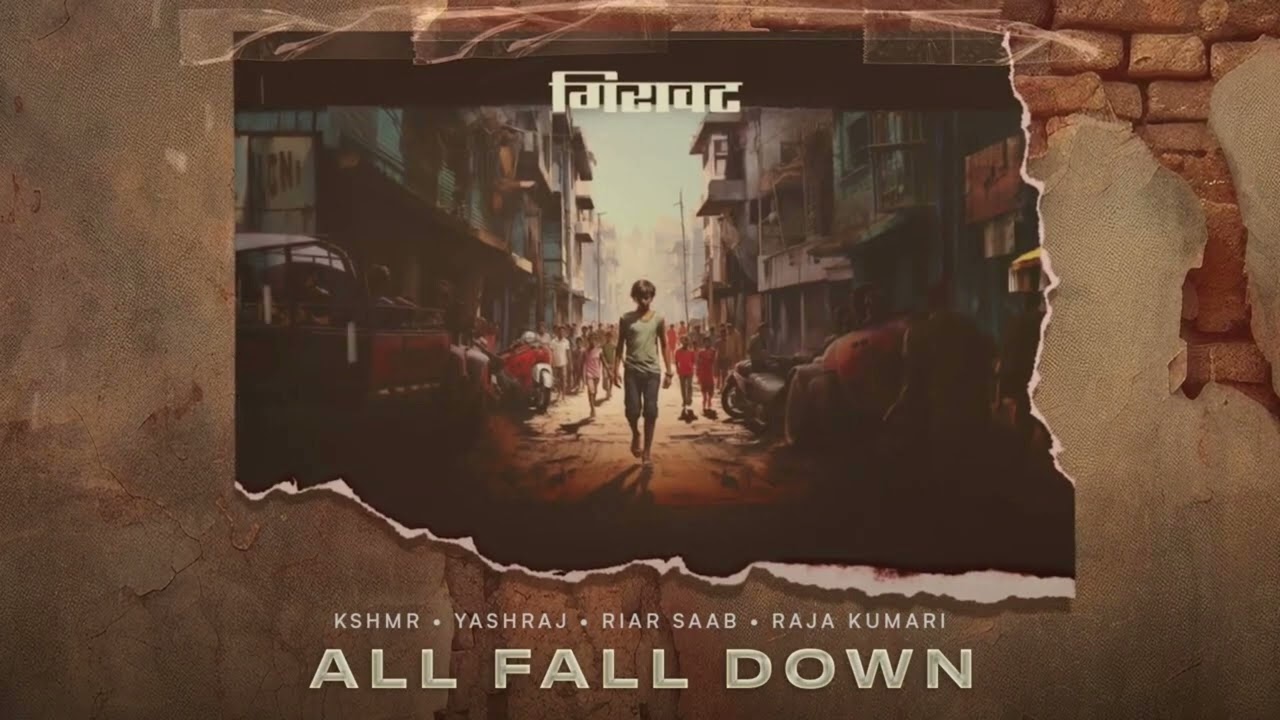 KSHMR, YASHRAJ, RIAR SAAB, RAJA KUMARI - ALL FALL DOWN