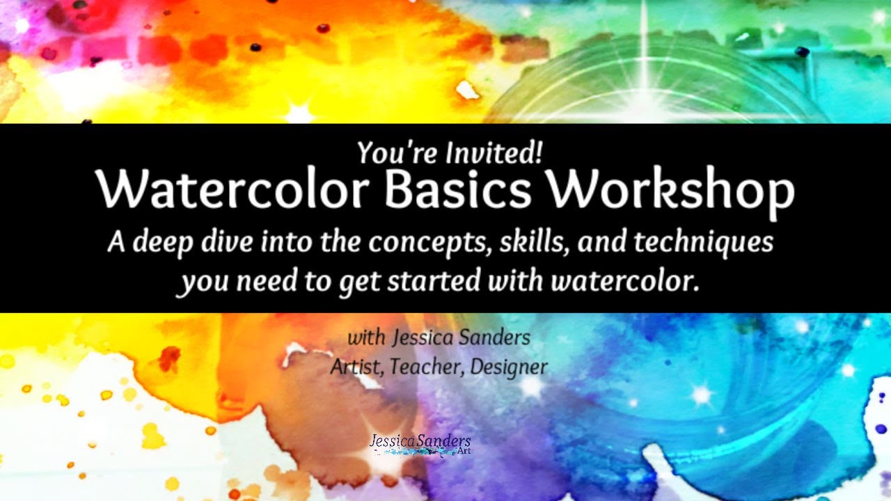 You are invited to my Live Online Watercolor Basics Workshop | Jessica Sanders Art