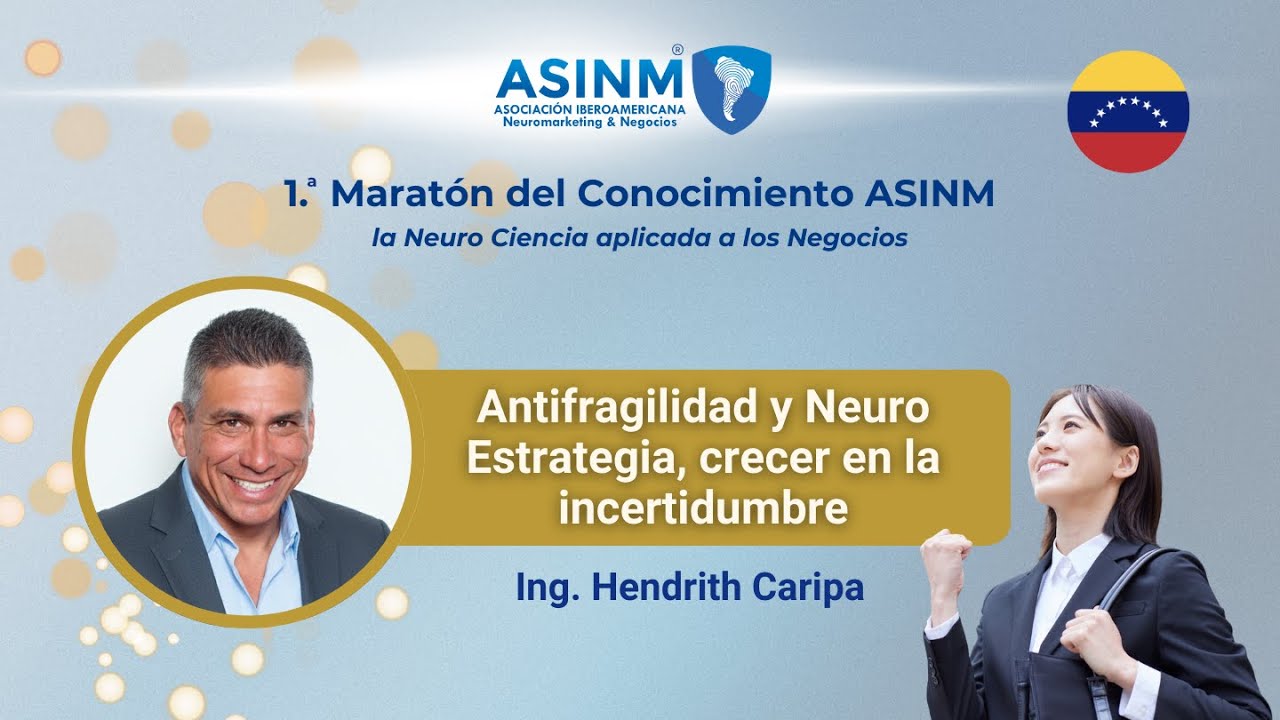 Antifragilidad y Neuro Estrategia, Crece en la Incertidumbre | Hendrith Caripa