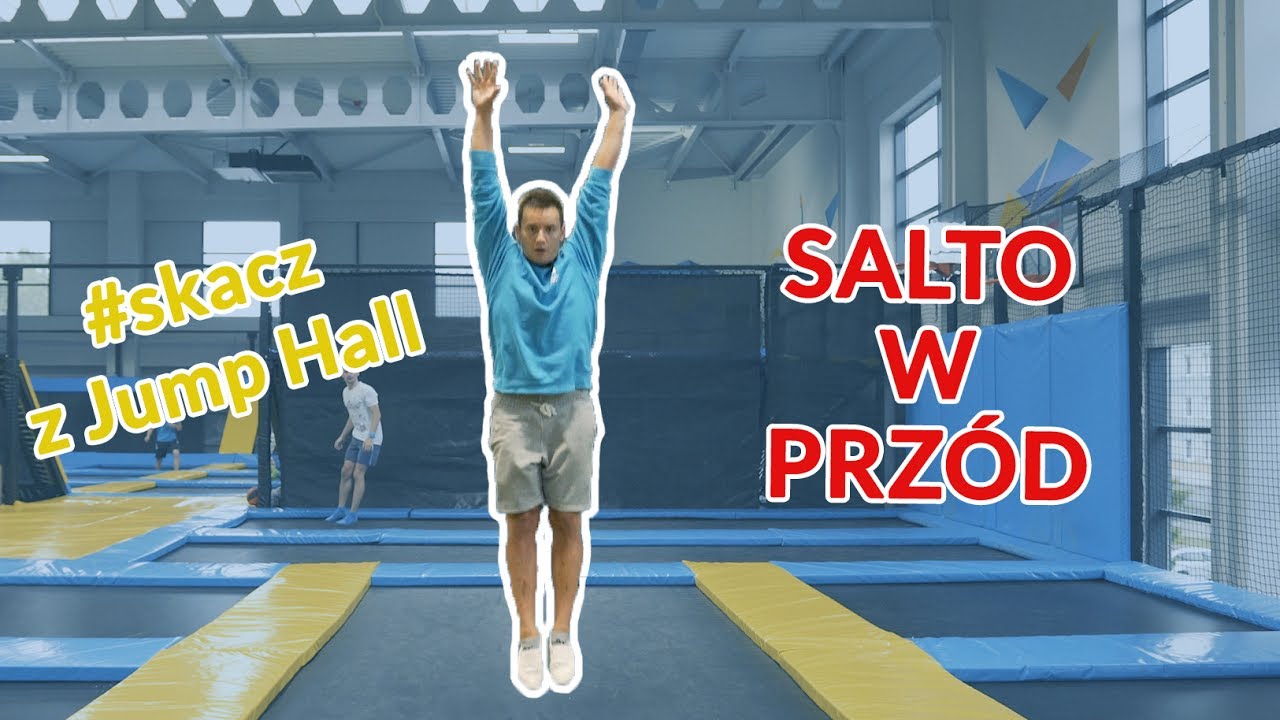 SALTO W PRZÓD - #skacz z JUMP HALL