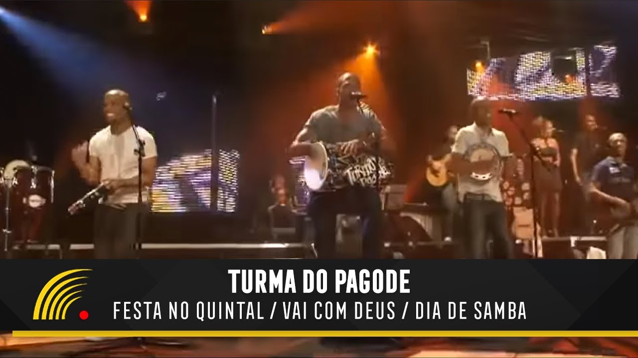 Turma Do Pagode - Festa No Quintal / Vai Com Deus / Dia De Samba (Esse É O Clima)(Ao Vivo)(Oficial)
