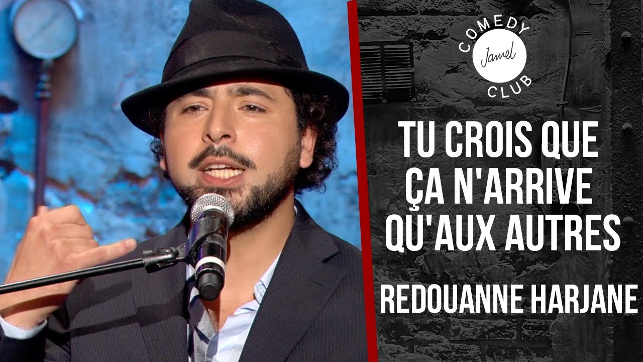 Redouanne Harjane - Tu crois que &ccedil;a n'arrive qu'aux autres... - Jamel Comedy Club (2016)