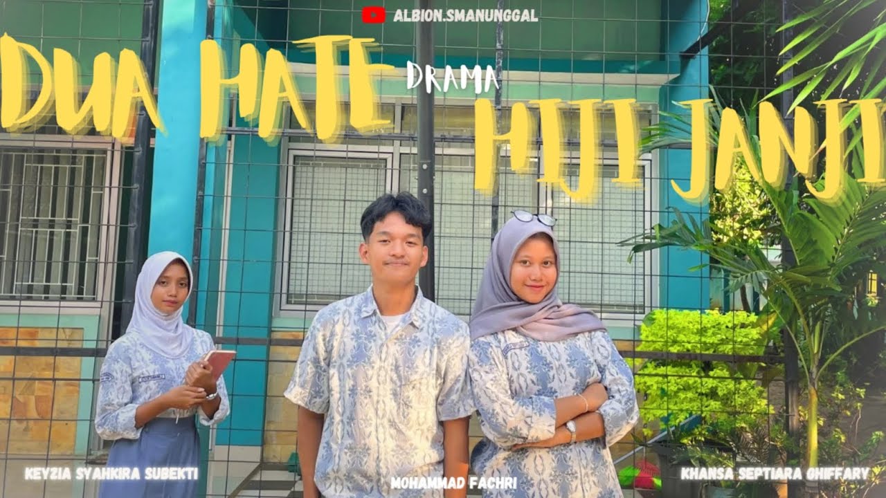 DUA HATE HIJI JANJI || DRAMA BAHASA SUNDA SMAN 1 KLAPANUNGGAL 