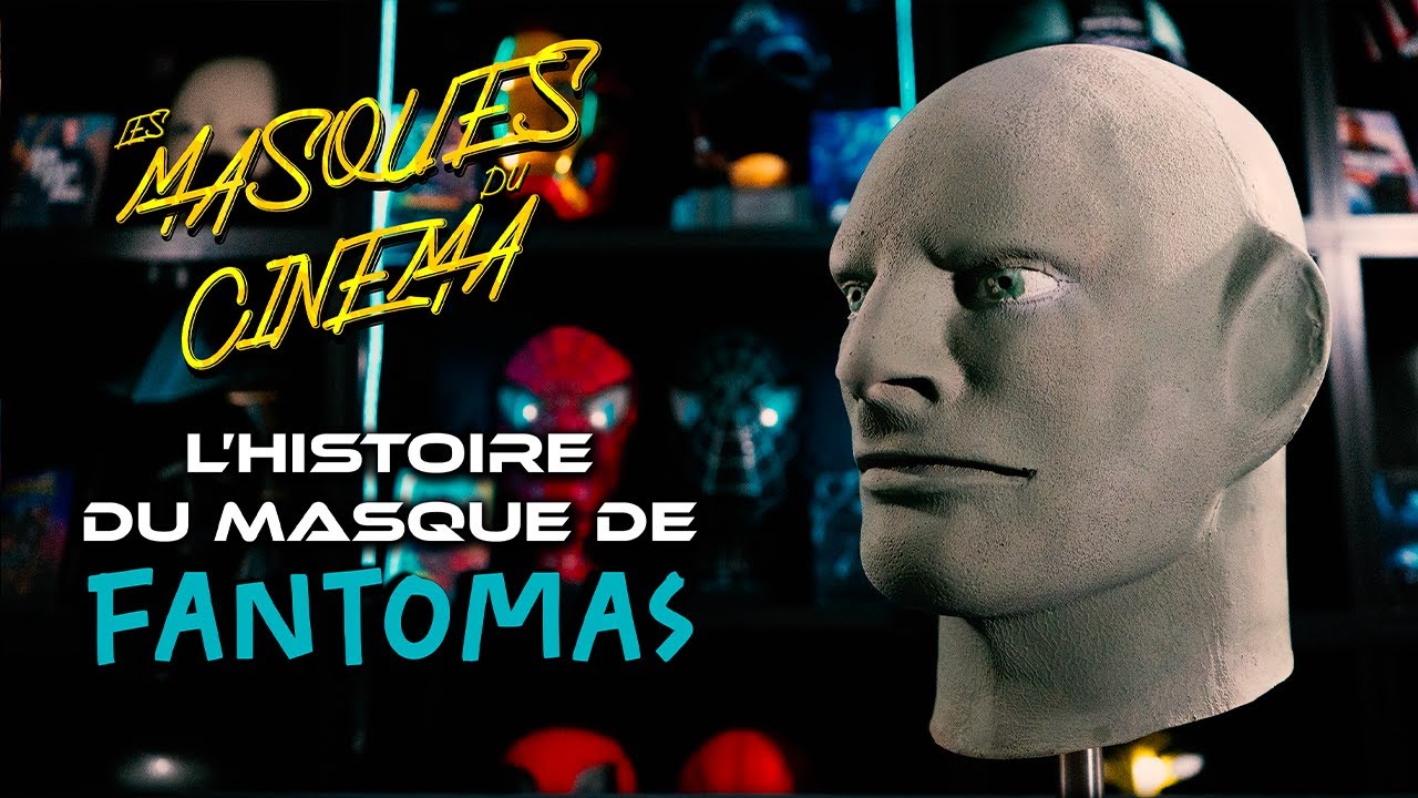 L’ANALYSE DU MASQUE DE FANTOMAS - LES MASQUES DU CINÉMA (Épisode 2)