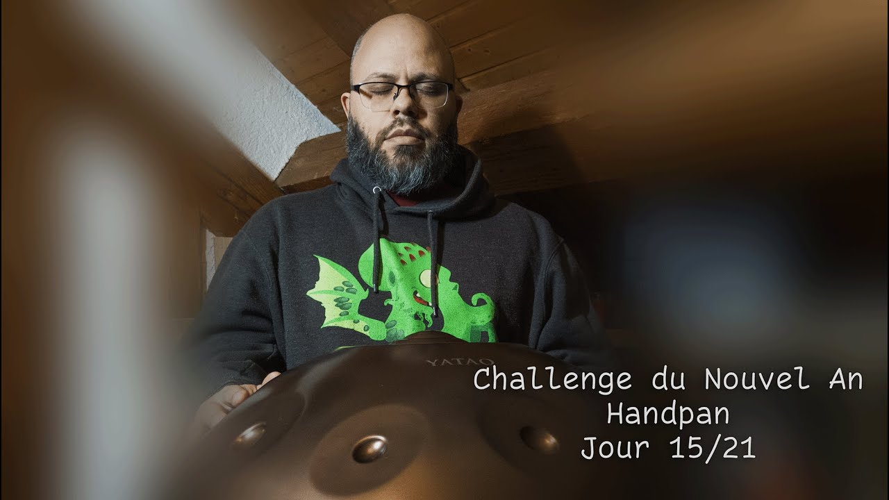 Handpan - Challenge du Nouvel An - Jour 14/21