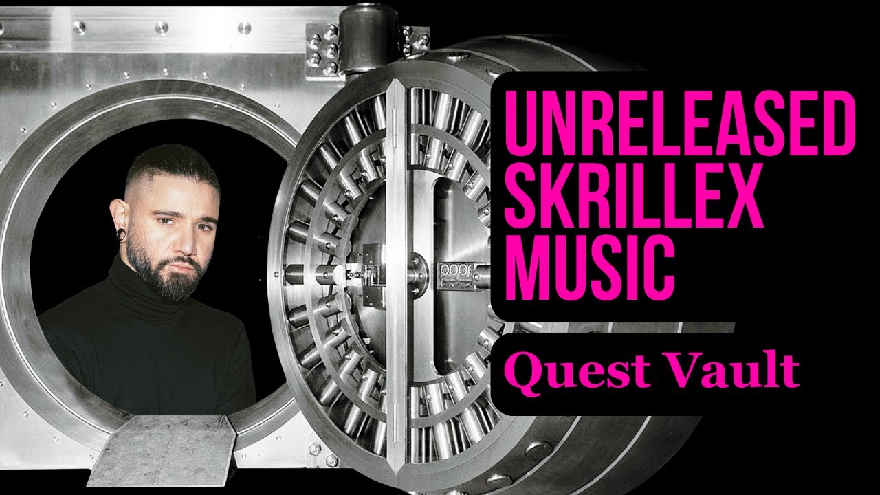 Journeying thru Skrillex's Quest Vault
