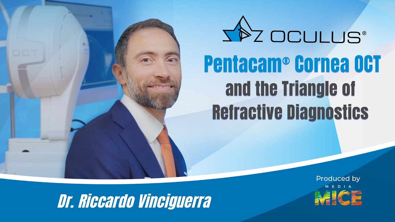 OCULUS Pentacam® Cornea OCT and the Triangle of Refractive Diagnostics