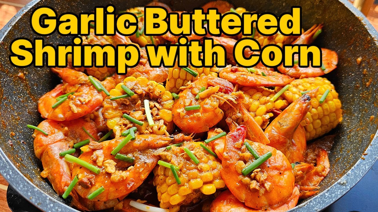 Garlic Buttered Shrimp with Corn &ndash; Sweet, Savory, and Perfectly Juicy