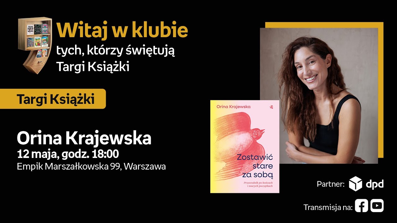 Orina Krajewska na Targach Książki Empiku | o końcach, kt&oacute;re są początkiem 12.05.2025, g. 18:00