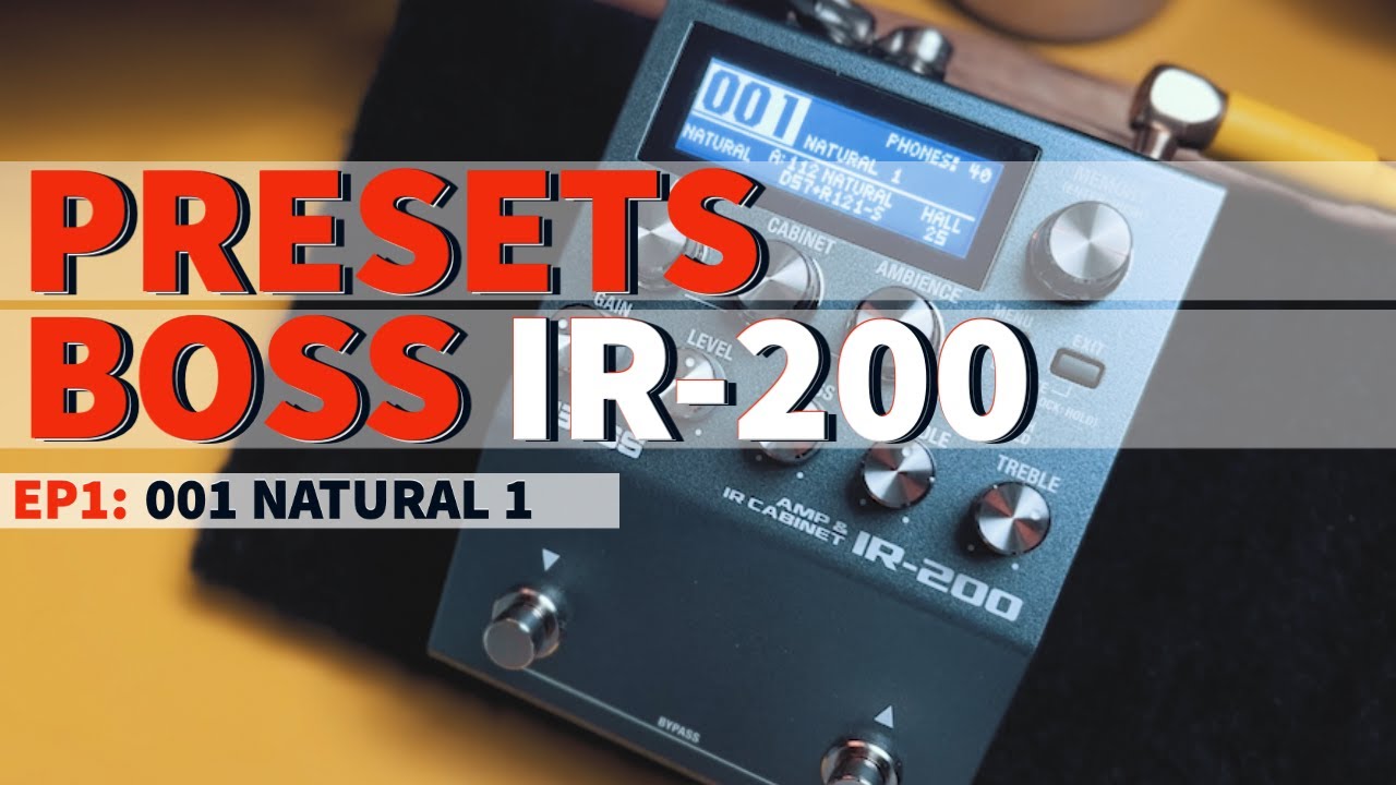 BOSS IR 200 PRESET DEMO - NATURAL 1