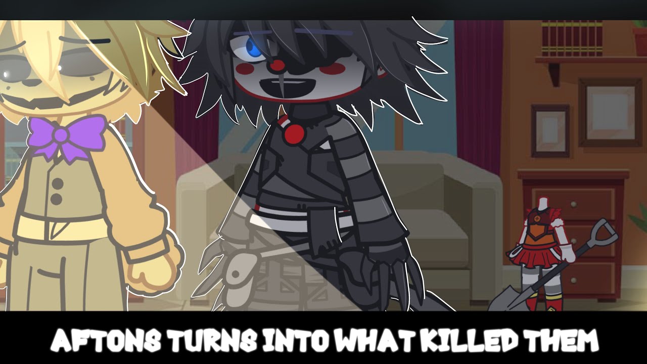 Aftons turns into what killed them || fnaf