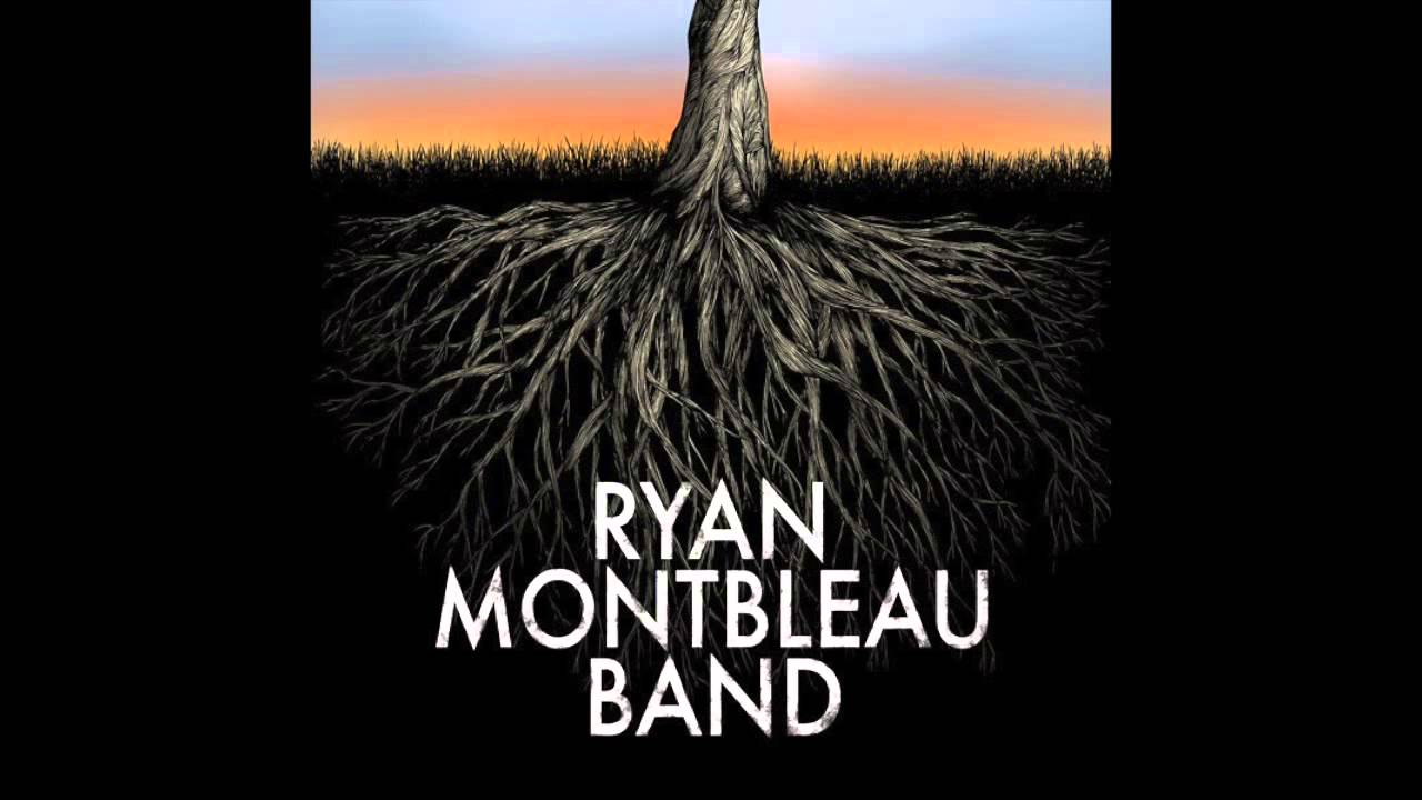 Ryan Montbleau Band -  It's All Been Done Before