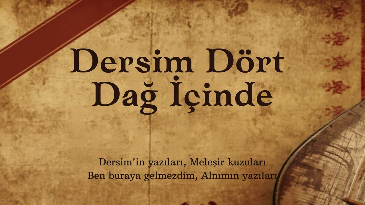 Anonim Türküler | Dersim Dört Dağ İçinde