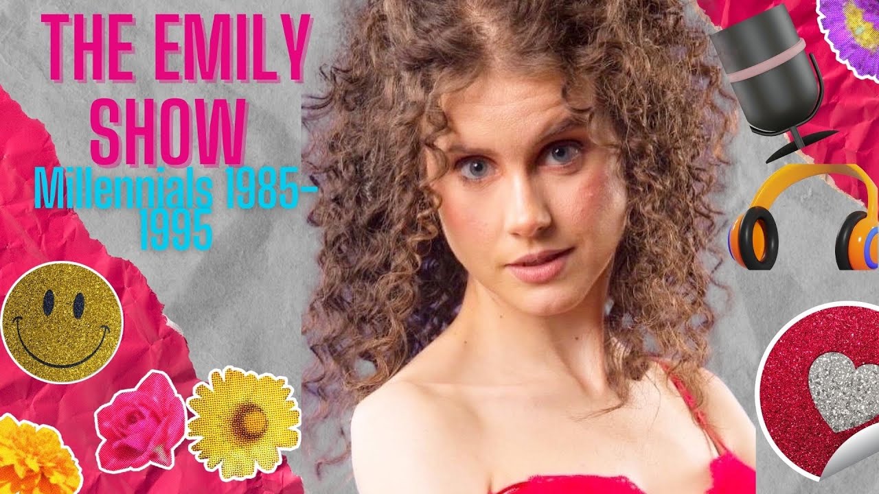 Millennials Generation 1985-1995 | The Emily Show