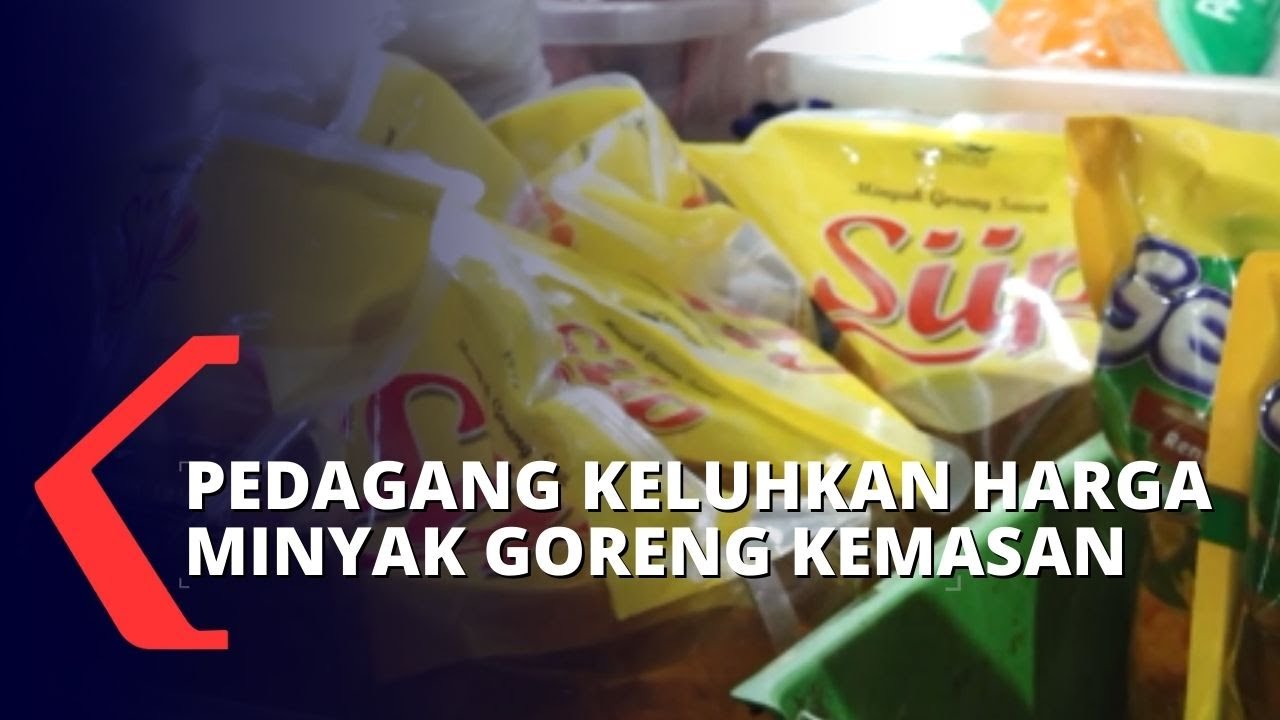 Ketimpangan Harga Minyak Goreng Kemasan Dinilai Merugikan Pedagang Pasar Tradisional