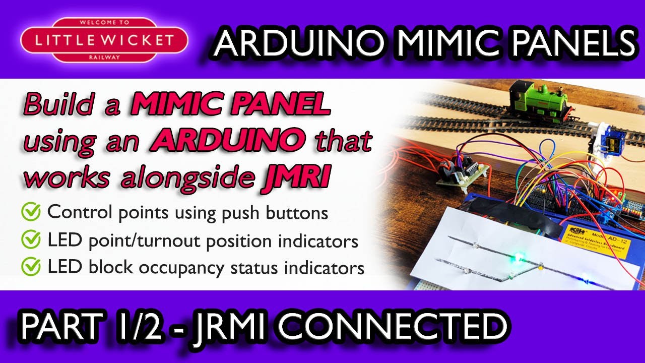 Arduino Mimic Panels Part 1 of 2 - JMRI Connected Panels