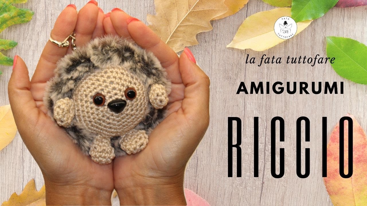 TUTORIAL: Riccio amigurumi / portachiavi amigurumi ** lafatatuttofare**