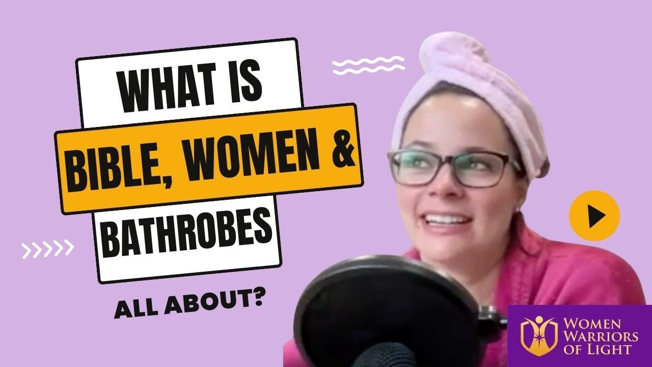 What is Bible, Women & Bathrobes All About?