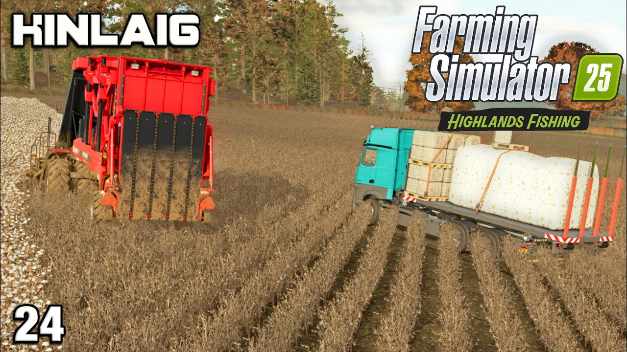 PICKING COTTON IN SCOTLAND, NOT WHAT I PLANNED TO DO! Highlands Fishing Expansion Kinlaig FS25 Ep 24